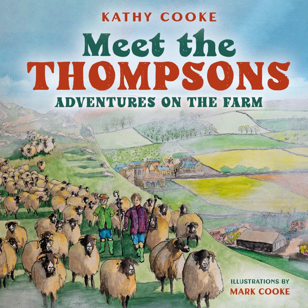 Meet the Thompsons: Adventures on the farm
