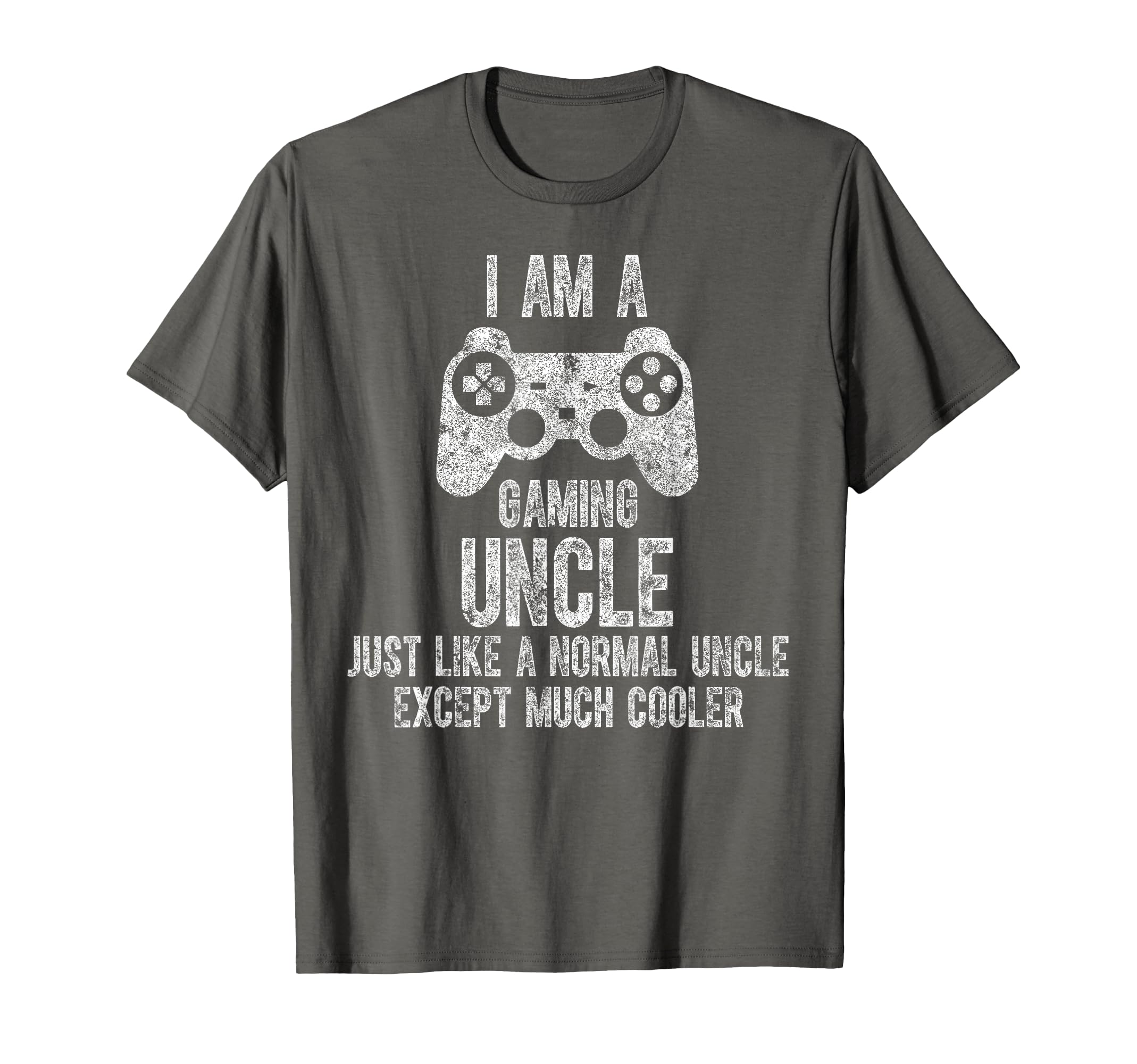 Funny Uncle Video Gamer I Am A Gaming Uncle T-Shirt