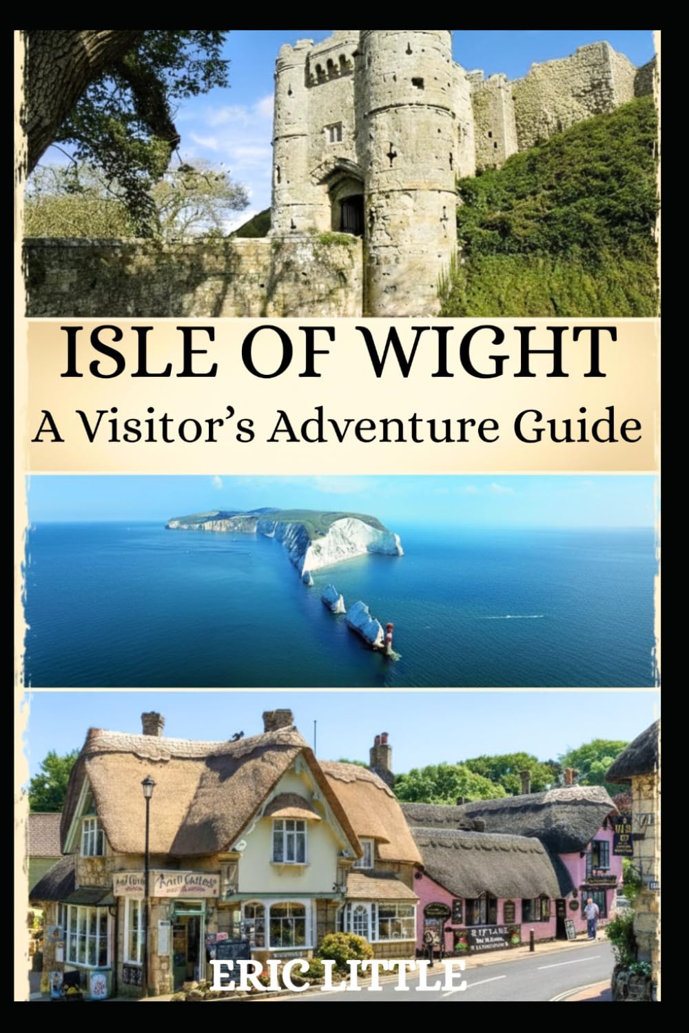 ISLE OF WIGHT: A VISITOR’S ADVENTURE GUIDE