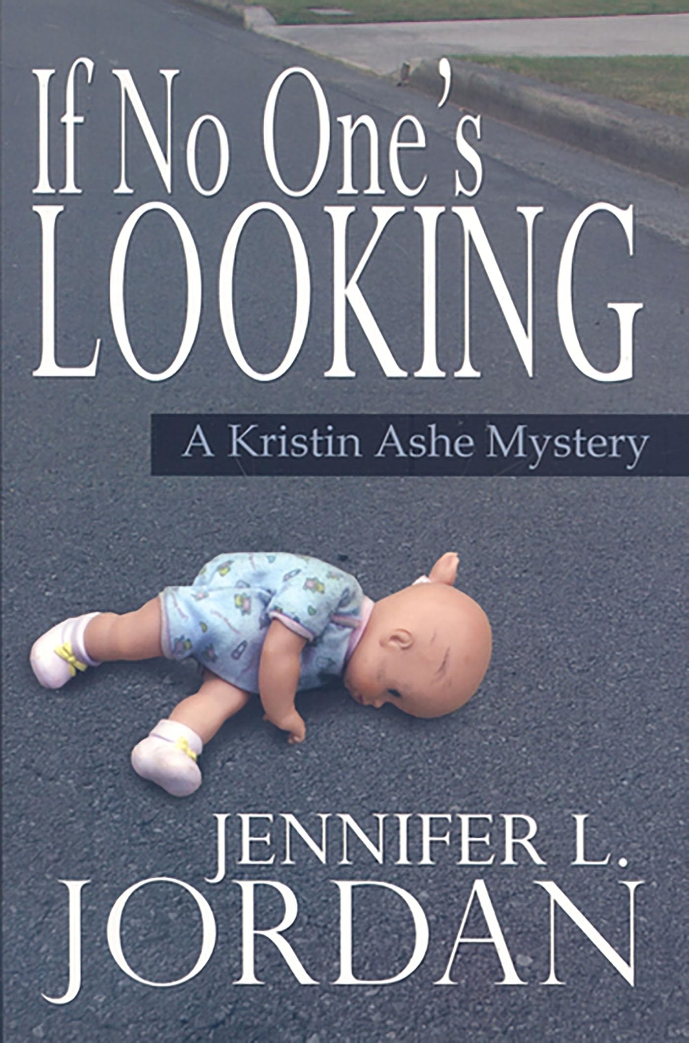 Buy If No-One's Looking: A Kristin Ashe Mystery — BookShops.in