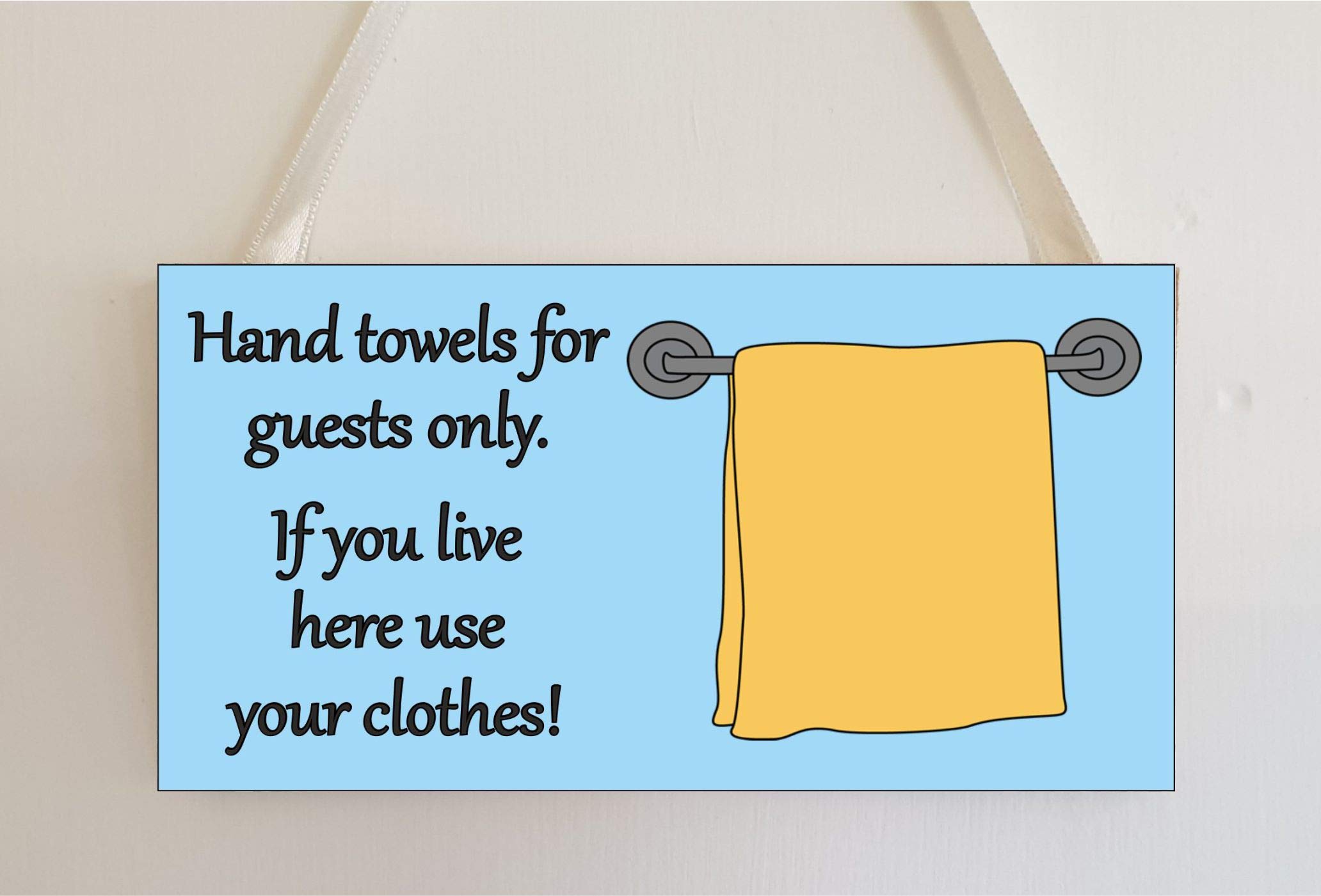 Decalarama Hand Towel Plaque – FOR GUESTS ONLY – Wall/Door MDF Plaque Novelty Gift Present