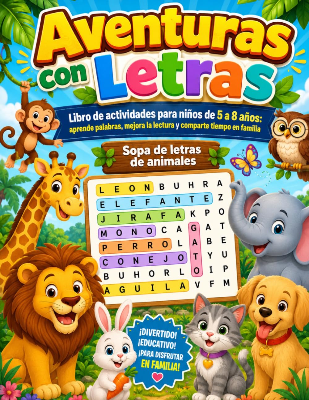 Aventuras con Letras: Sopa de letras de animales para niños de 5 a 8 años: aprende palabras, mejora la lectura y comparte tiempo en familia