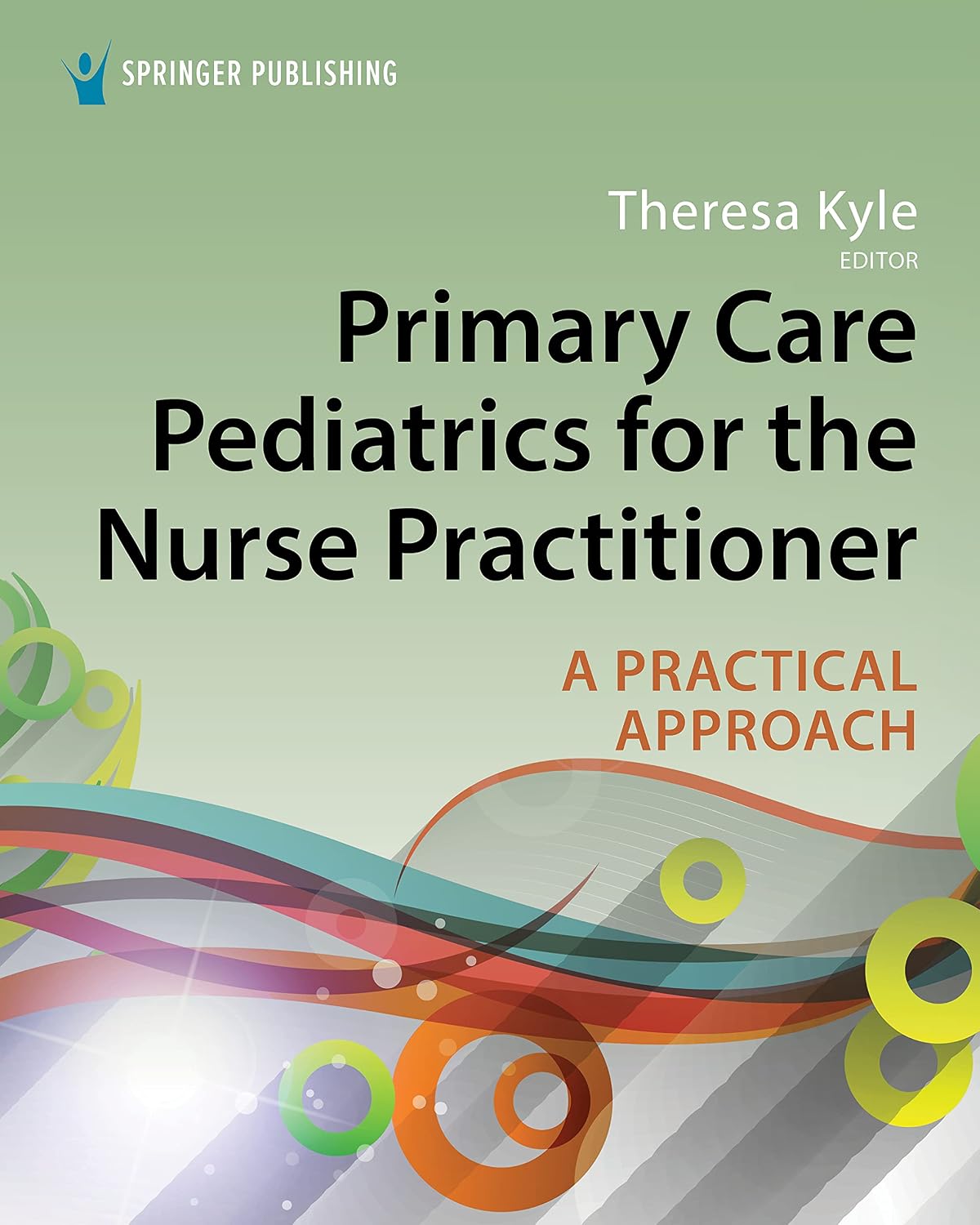 Primary Care Pediatrics for the Nurse Practitioner: A Practical Approach