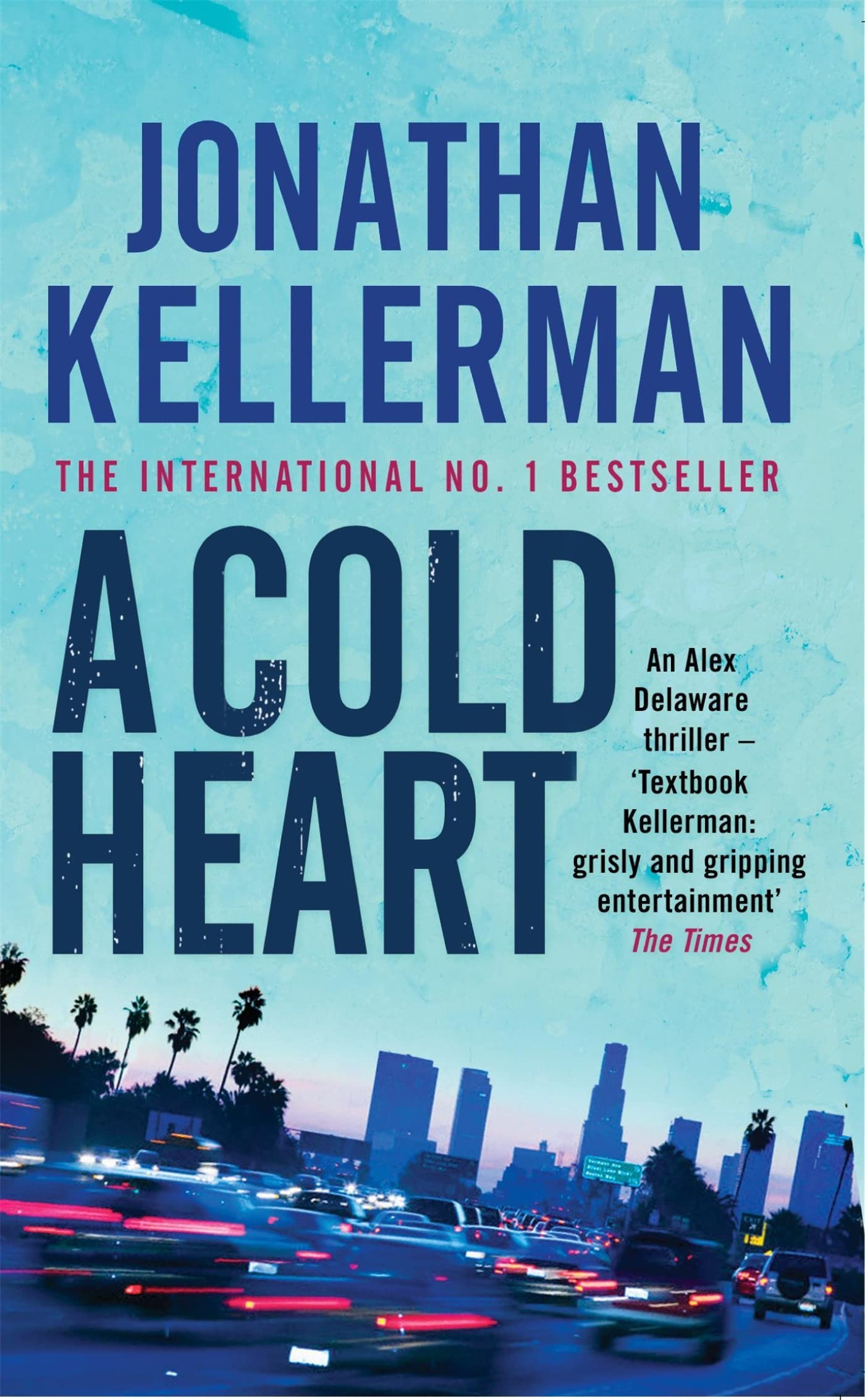 A Cold Heart (Alex Delaware series, Book 17): A... - Kellerman, Jonathan