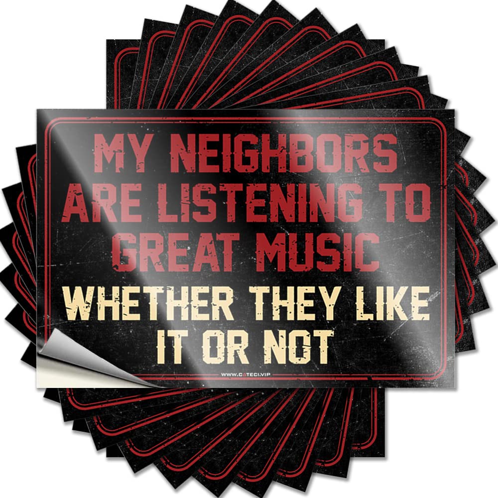 Funny Sticker Accessory Assorted My Neighbors are Listening to Great Music for Race - Best Easy Peel Removable(8X12CM)