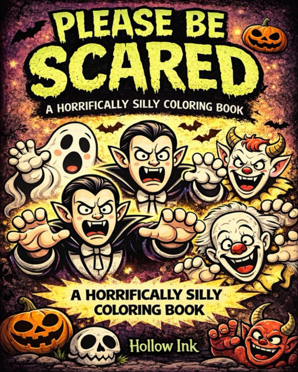 Please Be Scared: A Horrifically Silly Coloring Book