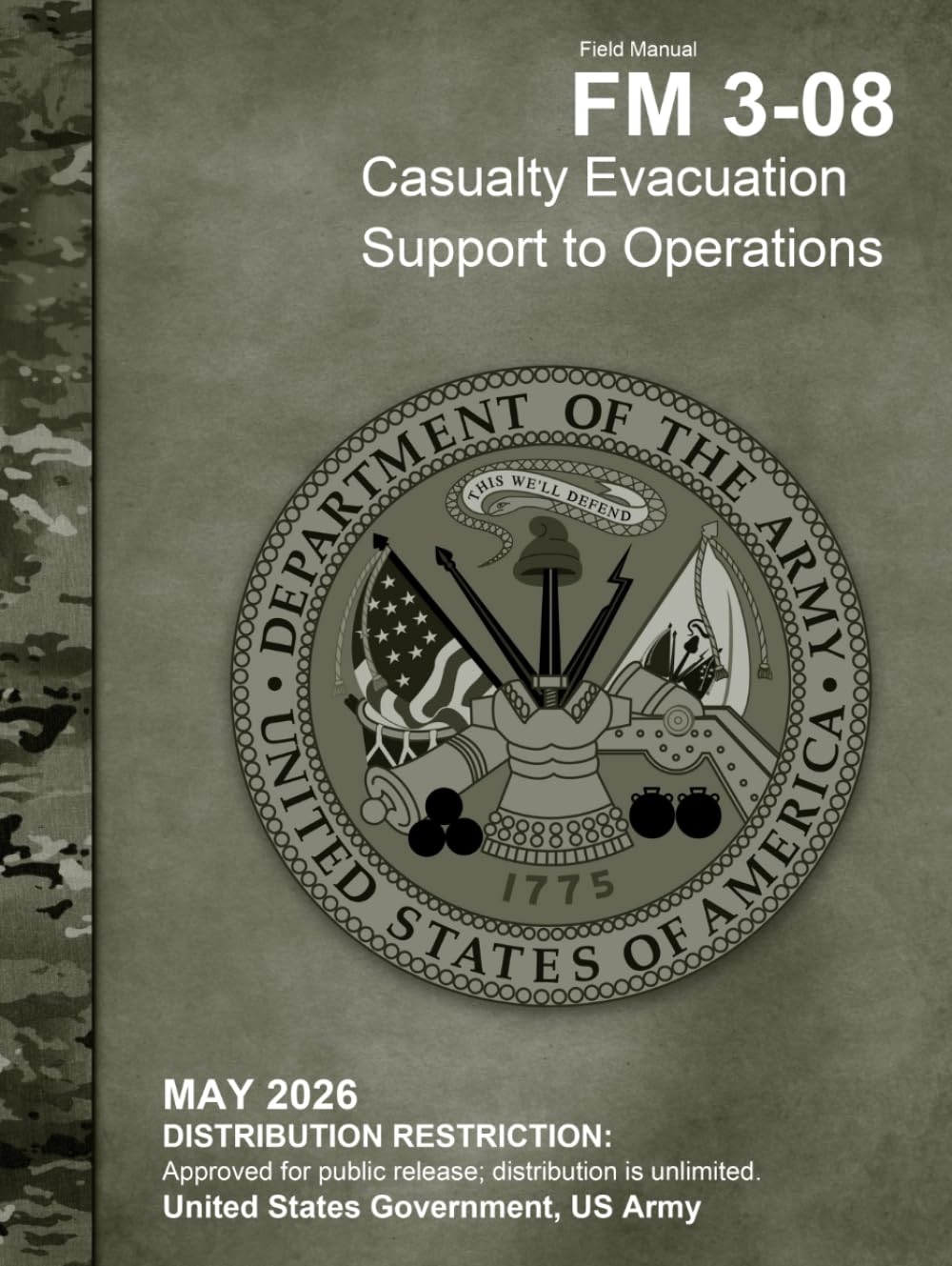 Field Manual FM 3-08 Casualty Evacuation Support to Operations May 2026