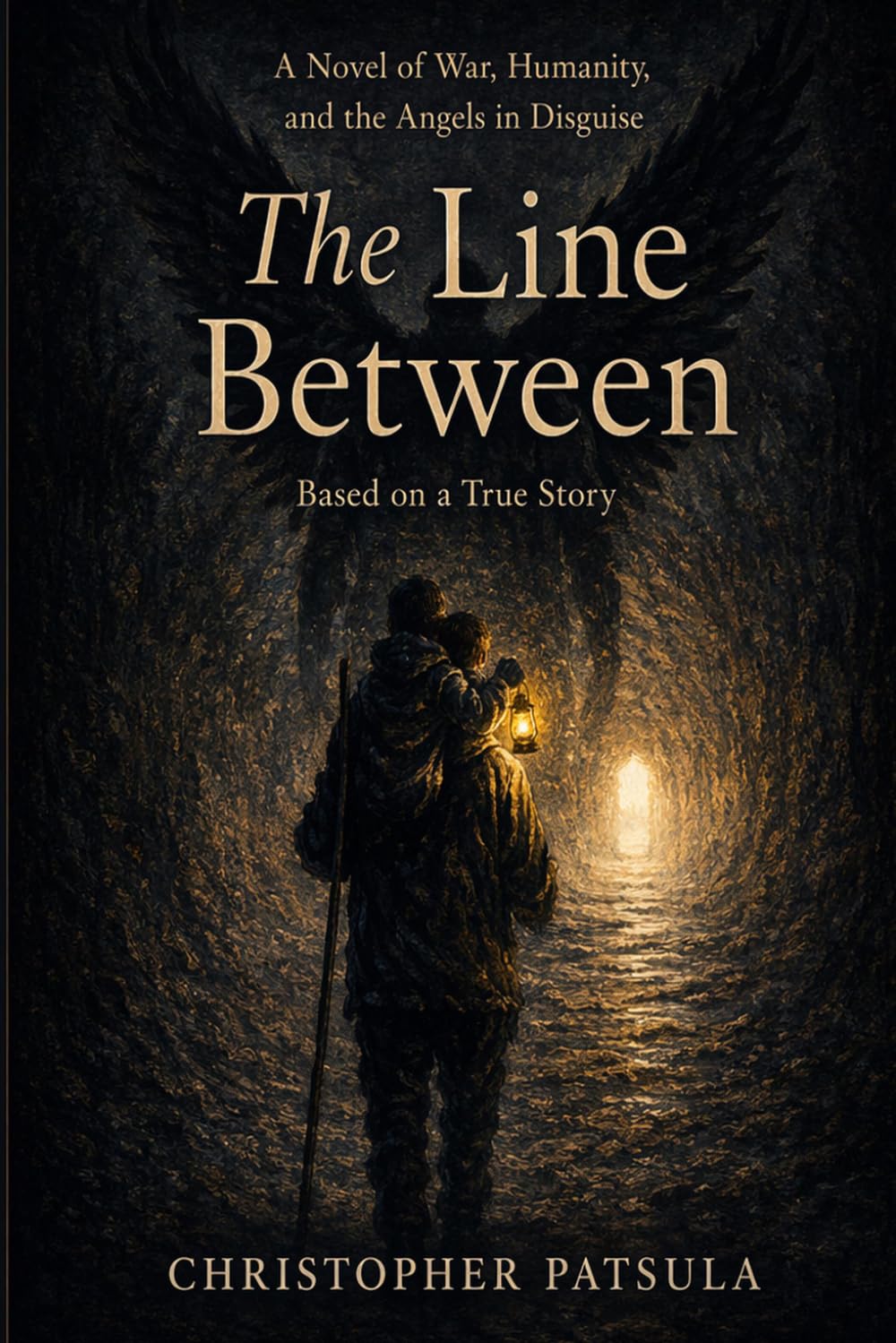 The Line Between: A Novel of War, Humanity, and the Angels in Disguise
