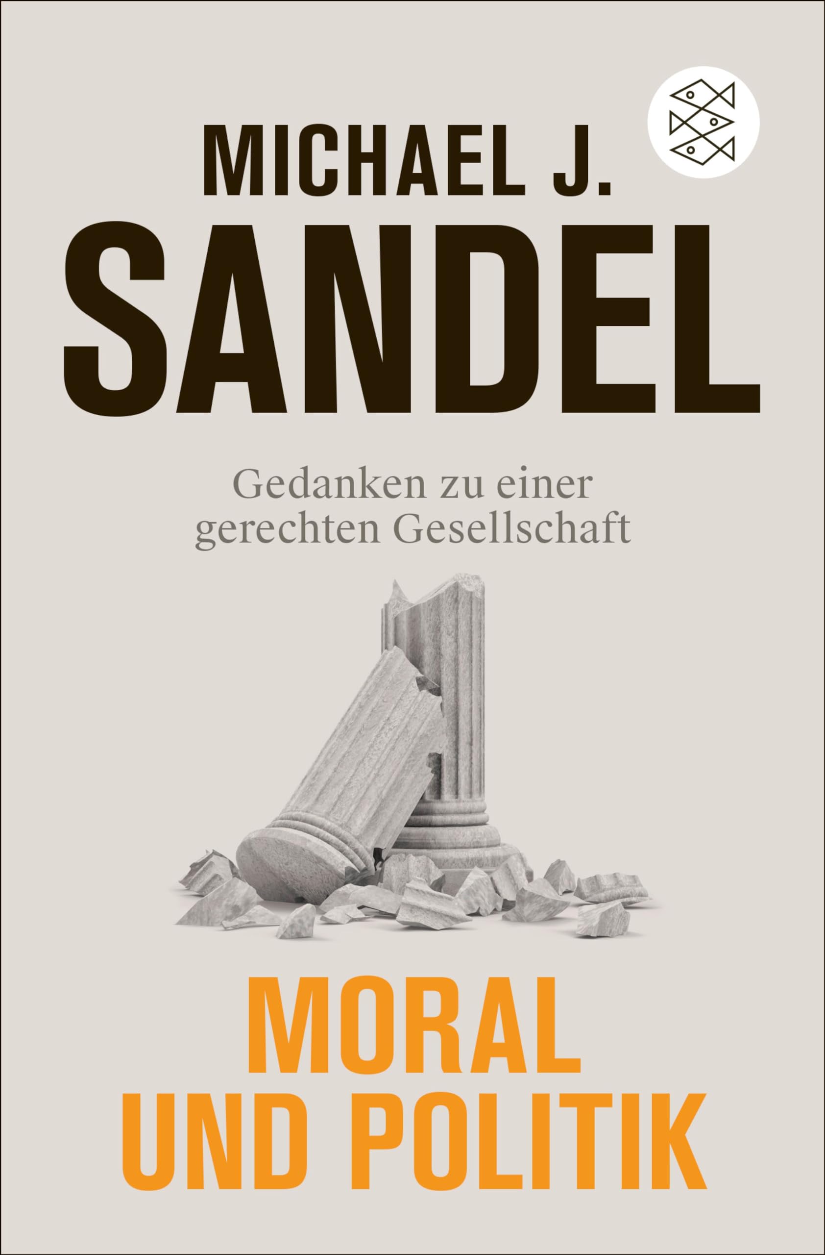 Moral und Politik: Gedanken zu einer gerechten Gesellschaft (German Edition)