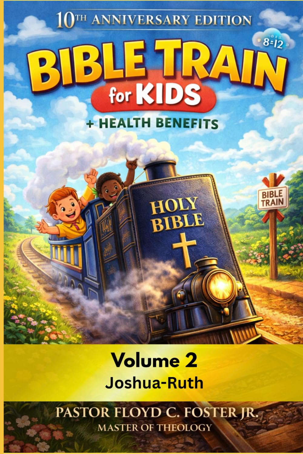 BIBLE TRAIN FOR KIDS: With Health Benefits (Volume 2): Ruth - Joshua