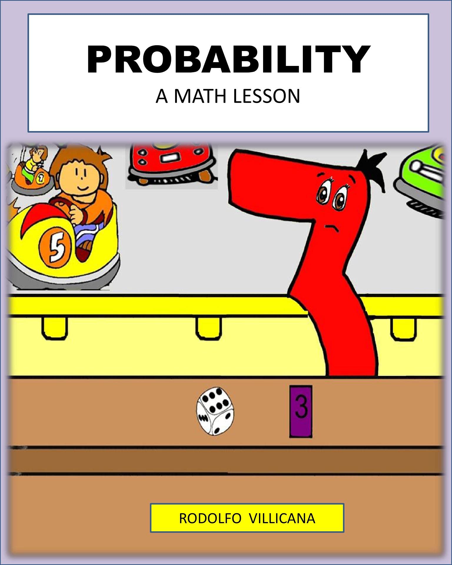 PROBABILITY: A MATH LESSON