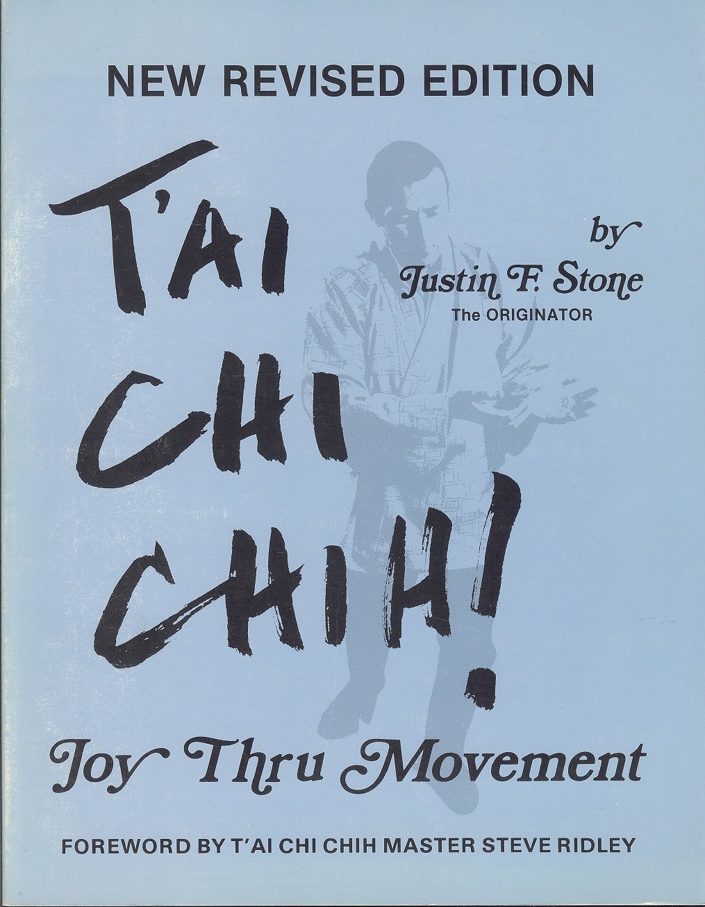 T'Ai Chi Chih!: Joy Thru Movement