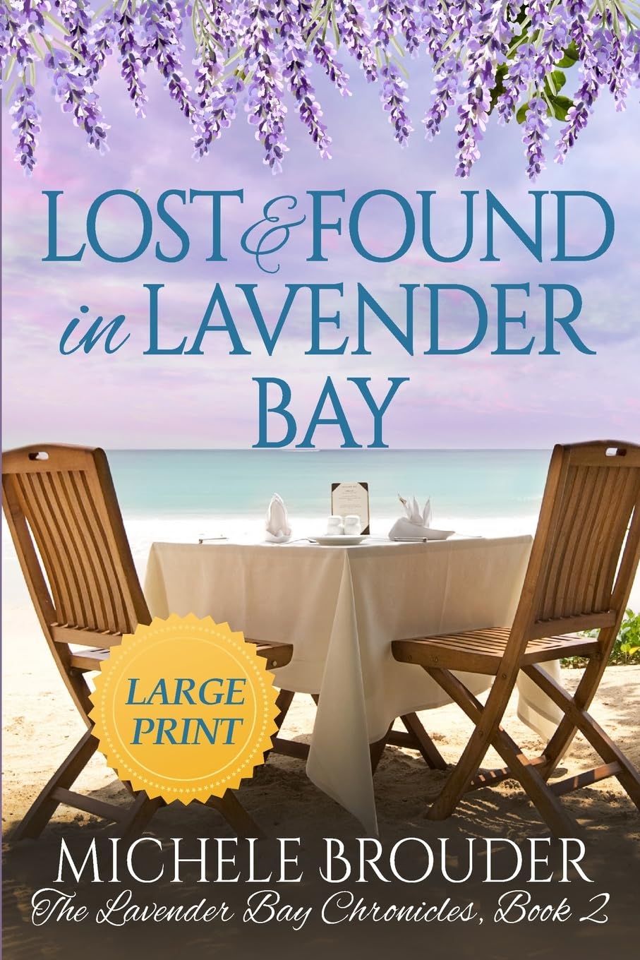 Lost and Found in Lavender Bay (The Lavender Bay Chronicles, Book 2) Large Print Paperback (2)