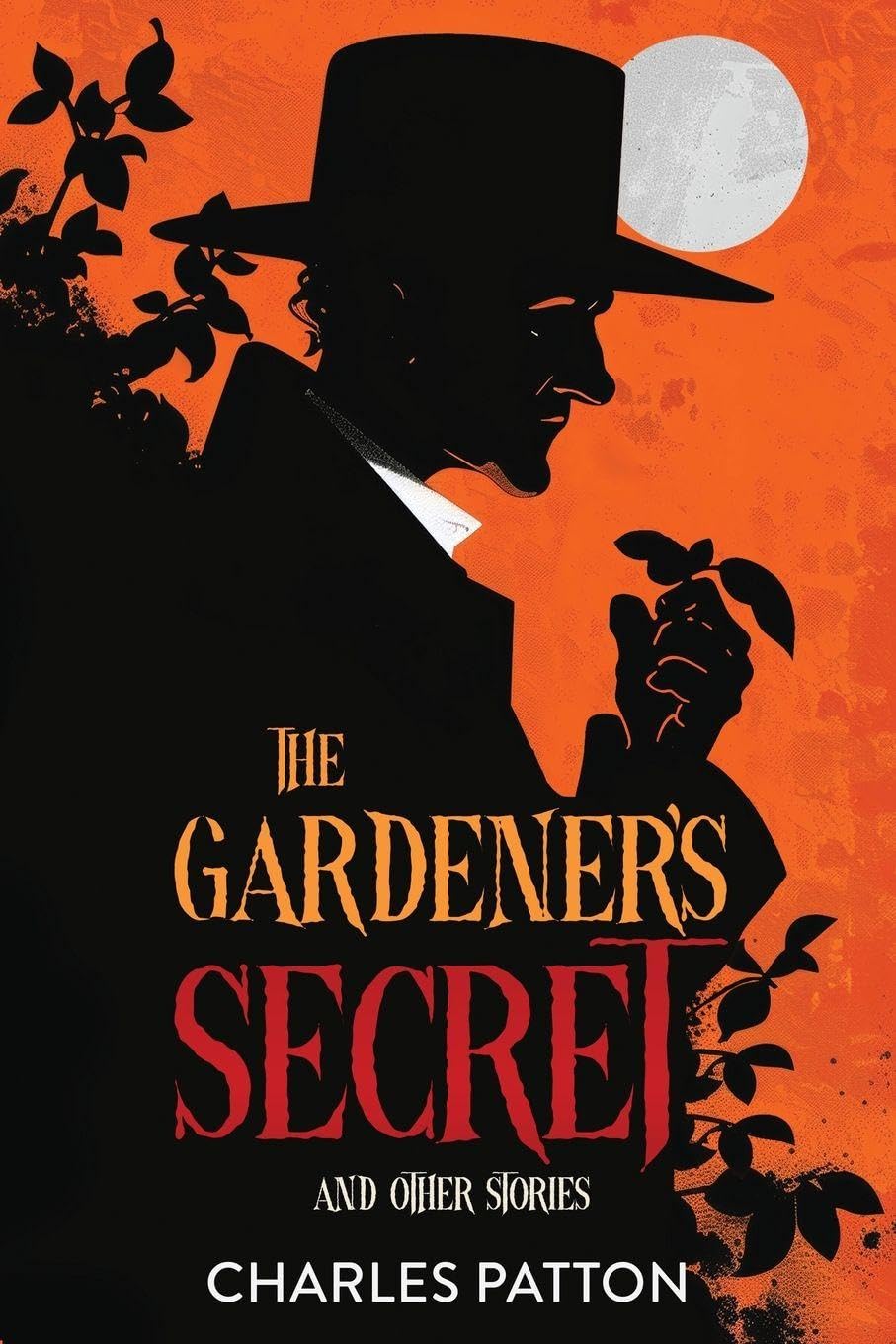 The Gardener's Secret and Other Stories