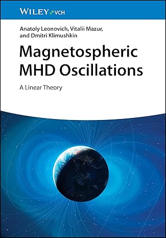 Magnetospheric MHD Oscillations: A Linear Theory-Wow! eBook