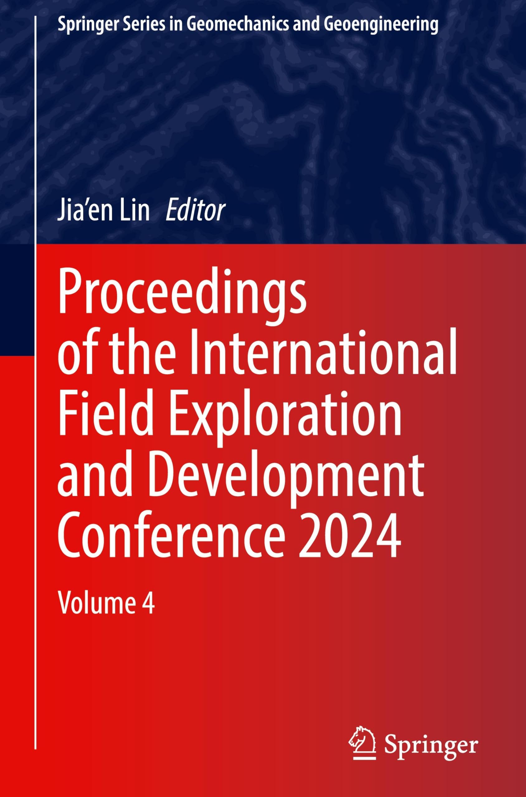 International Field Exploration and Development Conference 2024