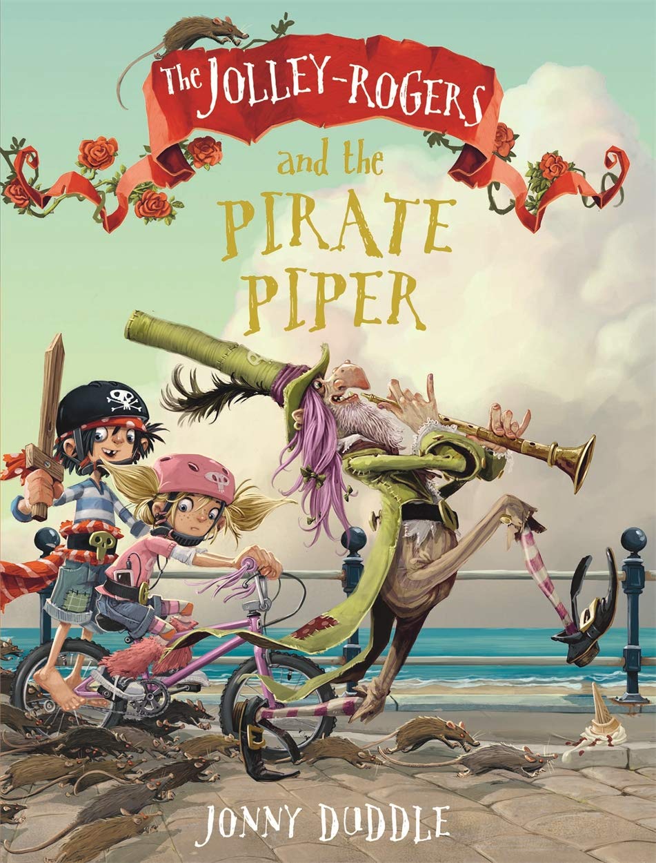 The Jolley-Rogers and the Pirate Piper by Jonny Duddle (Paperback Book)