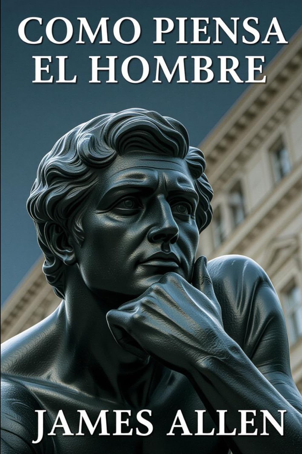 COMO PIENSA EL HOMBRE