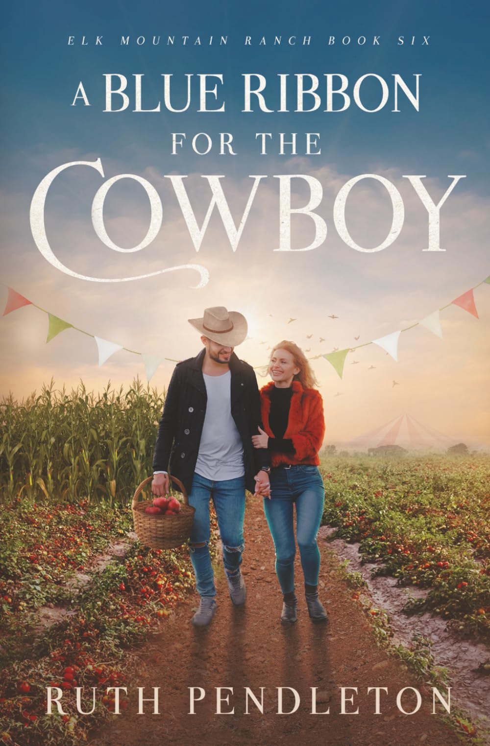 A Blue Ribbon for the Cowboy: Elk Mountain Ranch Book Six