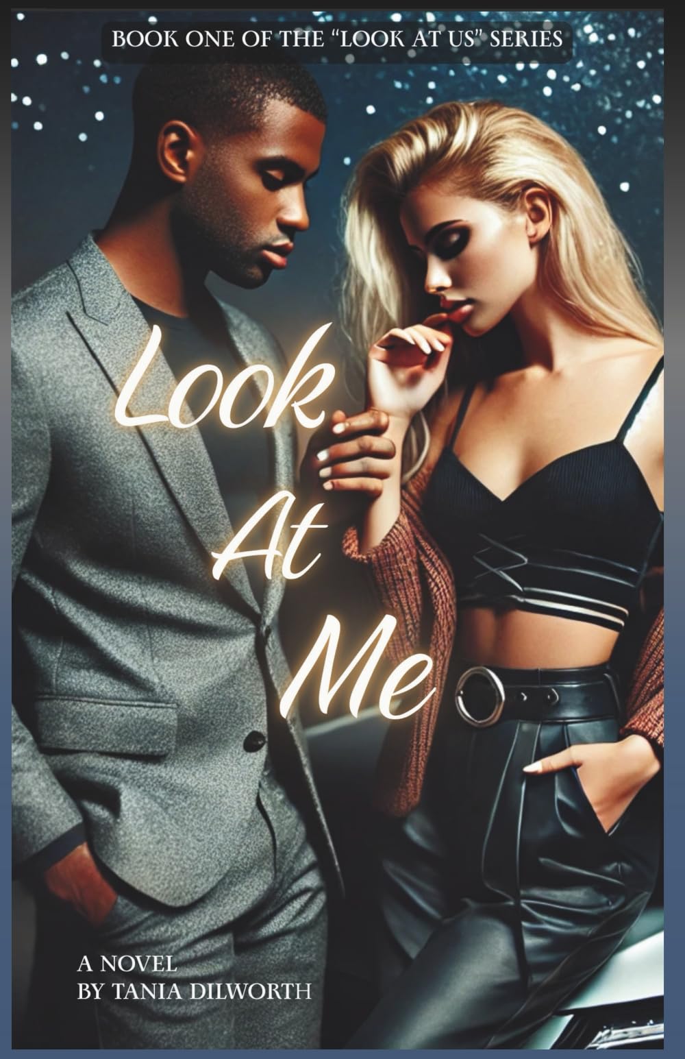 Look At Me: A Love Story (Look At Us Series)