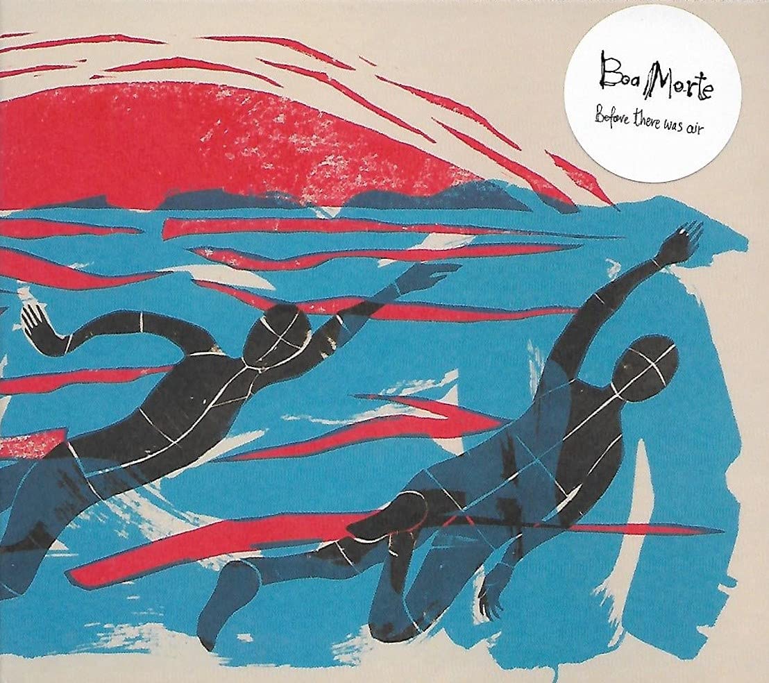 Boa Morte Before There Was Air CD GDNCD035 NEW