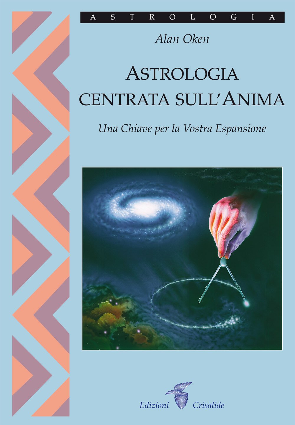 Astrologia Centrata Sull'anima. Una Chiave Per La Vostra Espansione - 4