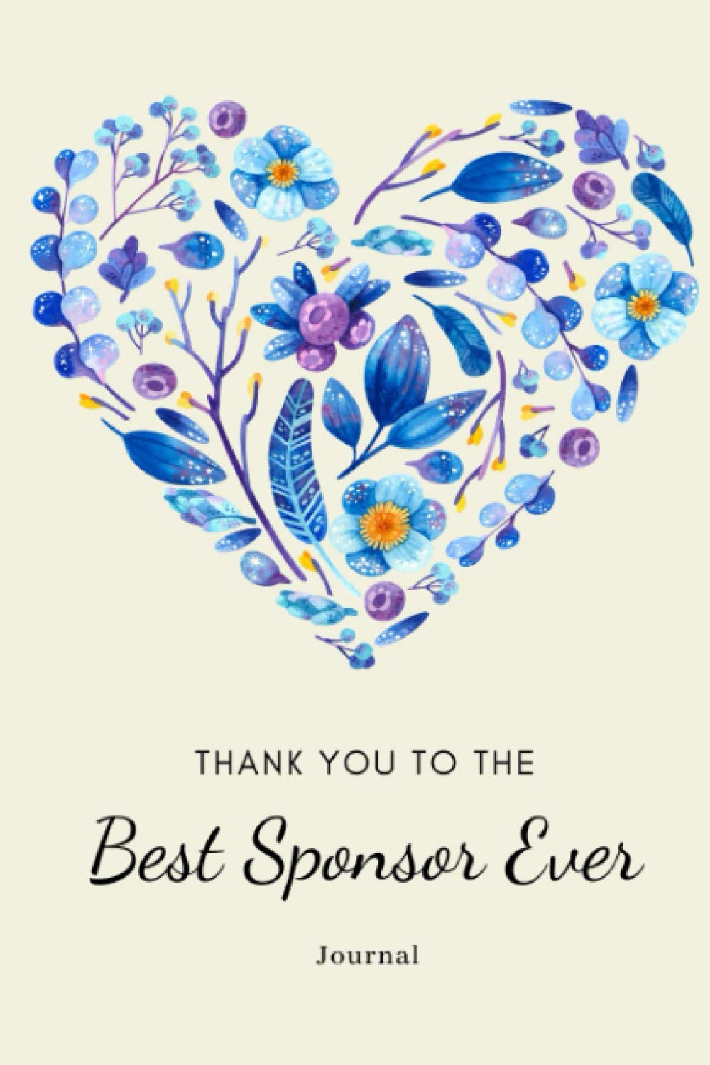 Best Sponsor Ever: Sponsor thank you gift Appreciation for Sponsor Lined Journal