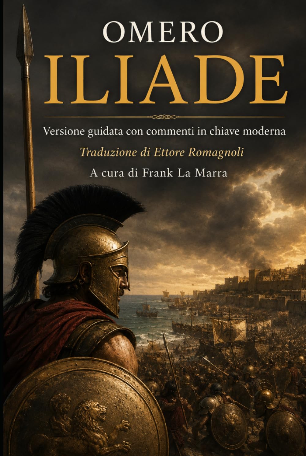 ILIADE: Racconto con commenti in chiave moderna