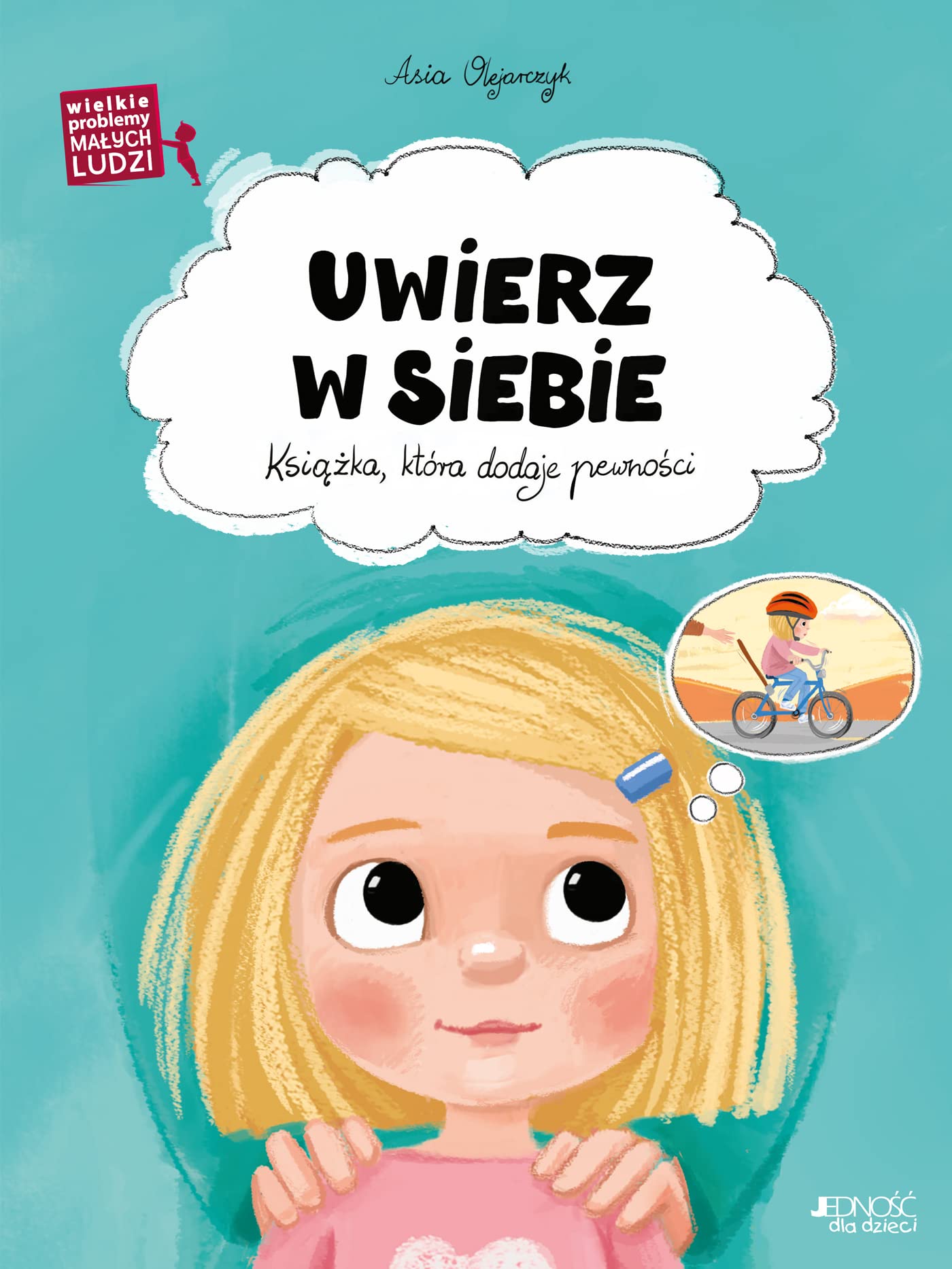 Uwierz w siebie: Książka, która dodaje pewności
