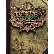 John Sutter Trailblazers of America, Book 6