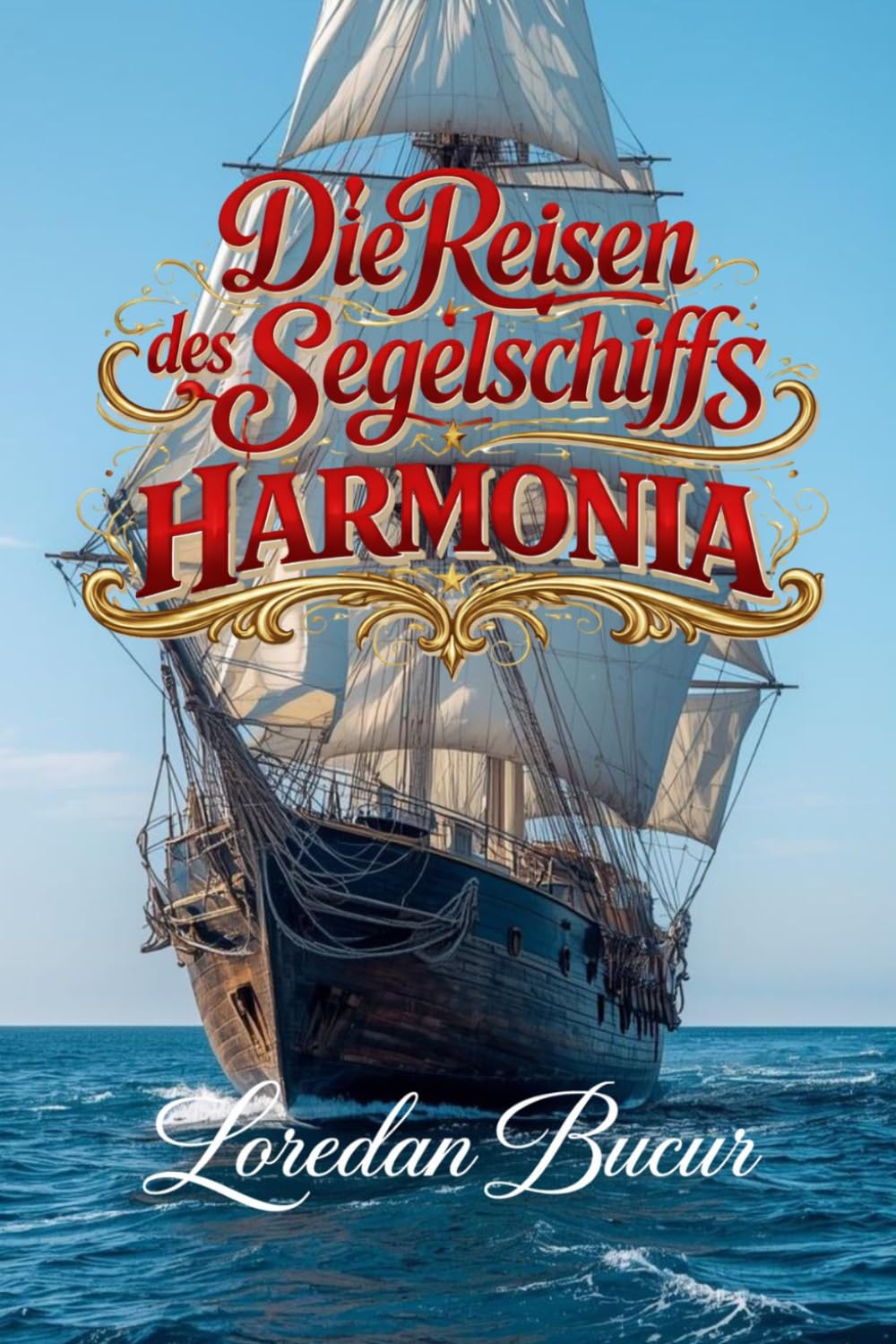 Die Reisen Des Segelschiffs - Harmonia