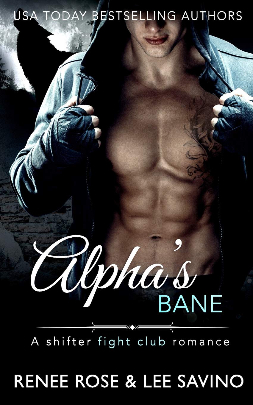 Alpha's Bane: Second Chance Romance (Bad Boy Alphas Book 9)