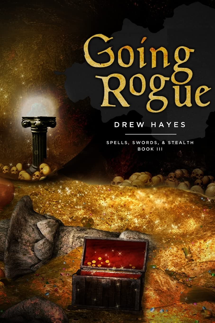 Going Rogue: Volume 3 (Spells, Swords, Stealth)
