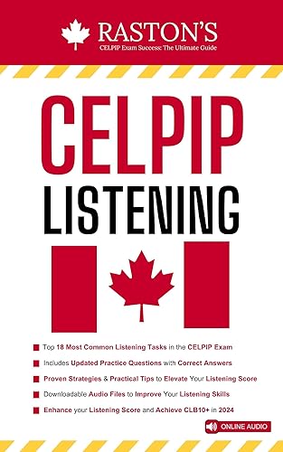 CELPIP Listening Strategies: Best Tips &amp; Strategies to Target CLB 10+ with Practice Questions &amp; Answers (2024 Edition) (CELPIP Practice Books: Target CLB 10+ Book 3)