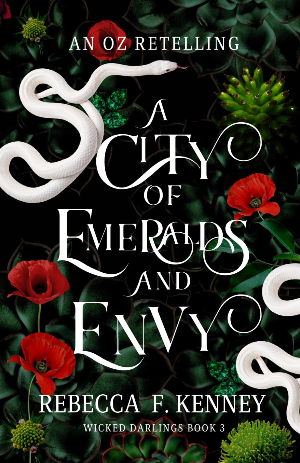 A City of Emeralds and Envy: An Oz Retelling: 3 (Wicked Darlings)