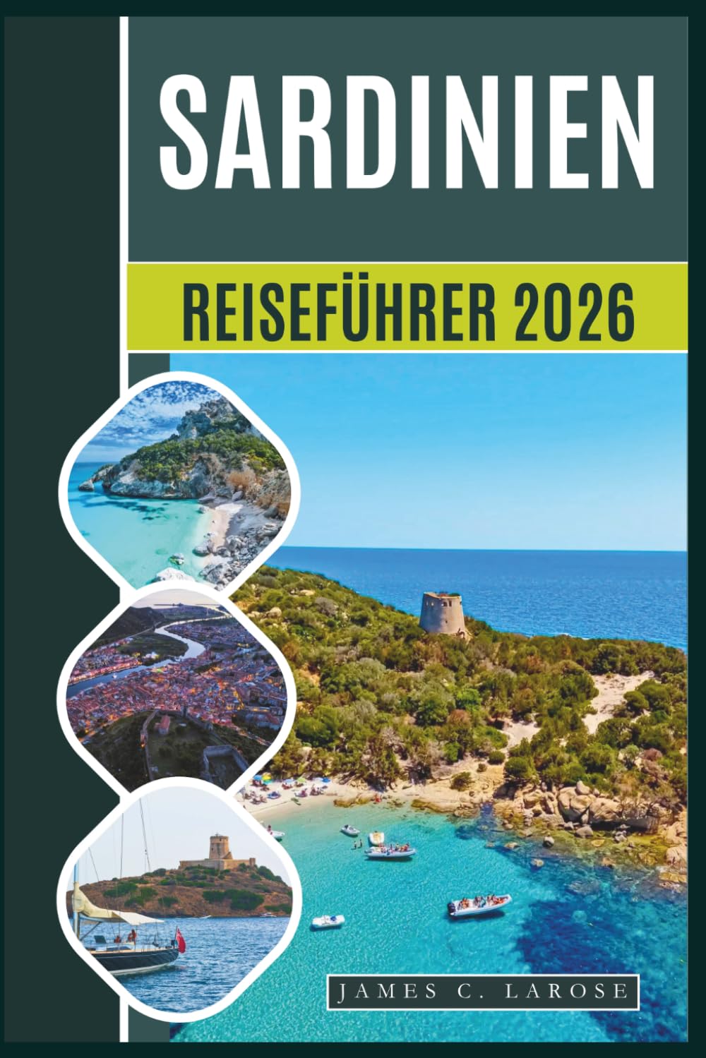 Sardinien Reiseführer 2026: Entdecken Sie versteckte Strände, antike Nuraghen, majestätische Küsten, traditionelle Küche und Geheimtipps auf Italiens bezauberndster Insel