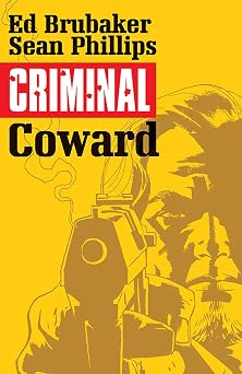 Criminal Volume 1 Coward