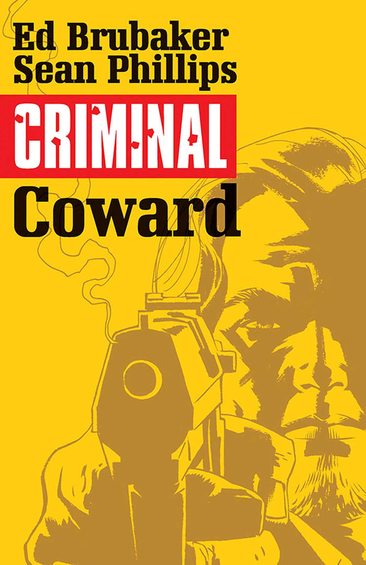Criminal Volume 1: Coward (Volume 1)
