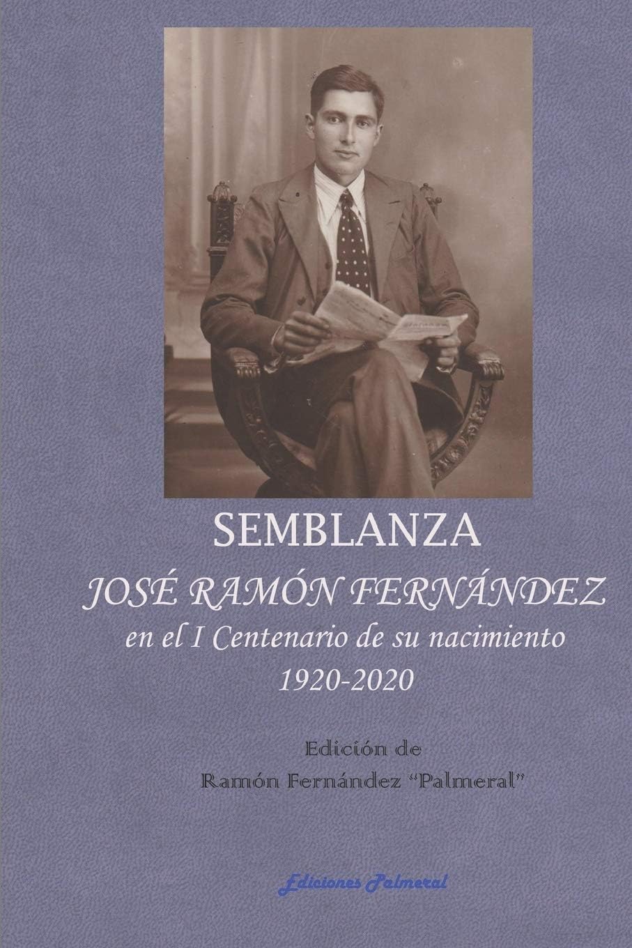 Semblanza de Jose Ramon Fernandez: I Centenario de su nacimiento (Spanish Edition)