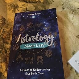 Astrology Made Easy: A Guide to Understanding Your Birth ...