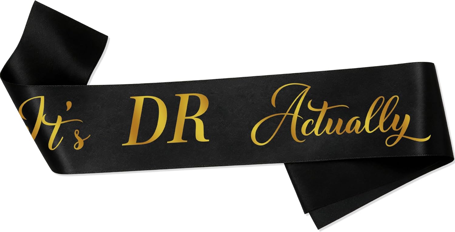 It's DR Actually Sash Stole Doctorate Degree Graduation Party Decorations Class of 2026 Sash PhD Graduation Decorations