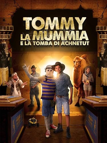 Tommy la mummia e la tomba di Achnetut