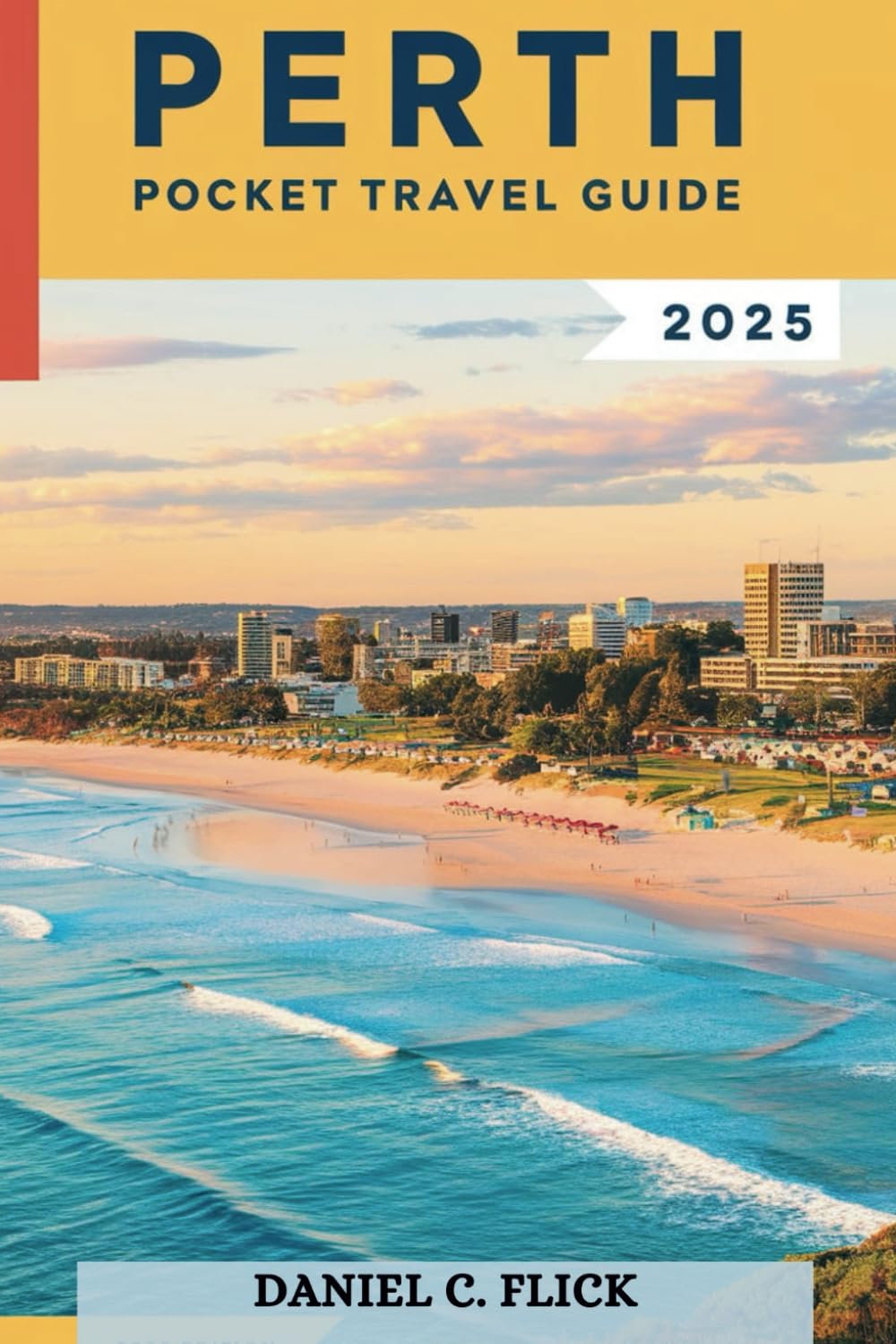 Perth Pocket Travel Guide 2025: Unveiling perth's iconic landmarks and hidden treasures