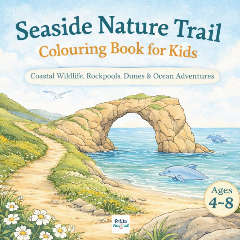 Seaside Nature Trail Colouring Book for Kids: Coastal Wildlife, Rockpools, Dunes, Ocean Animals and Nature Scenes for Kids Ages 4–8