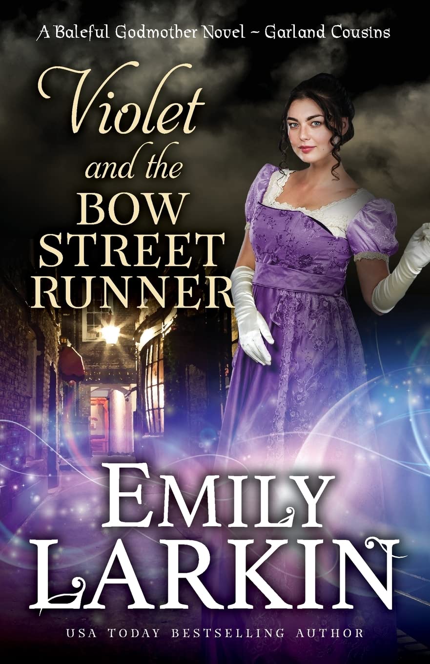 Violet and the Bow Street Runner: A Baleful Godmother Novel: 2 (Garland Cousins)