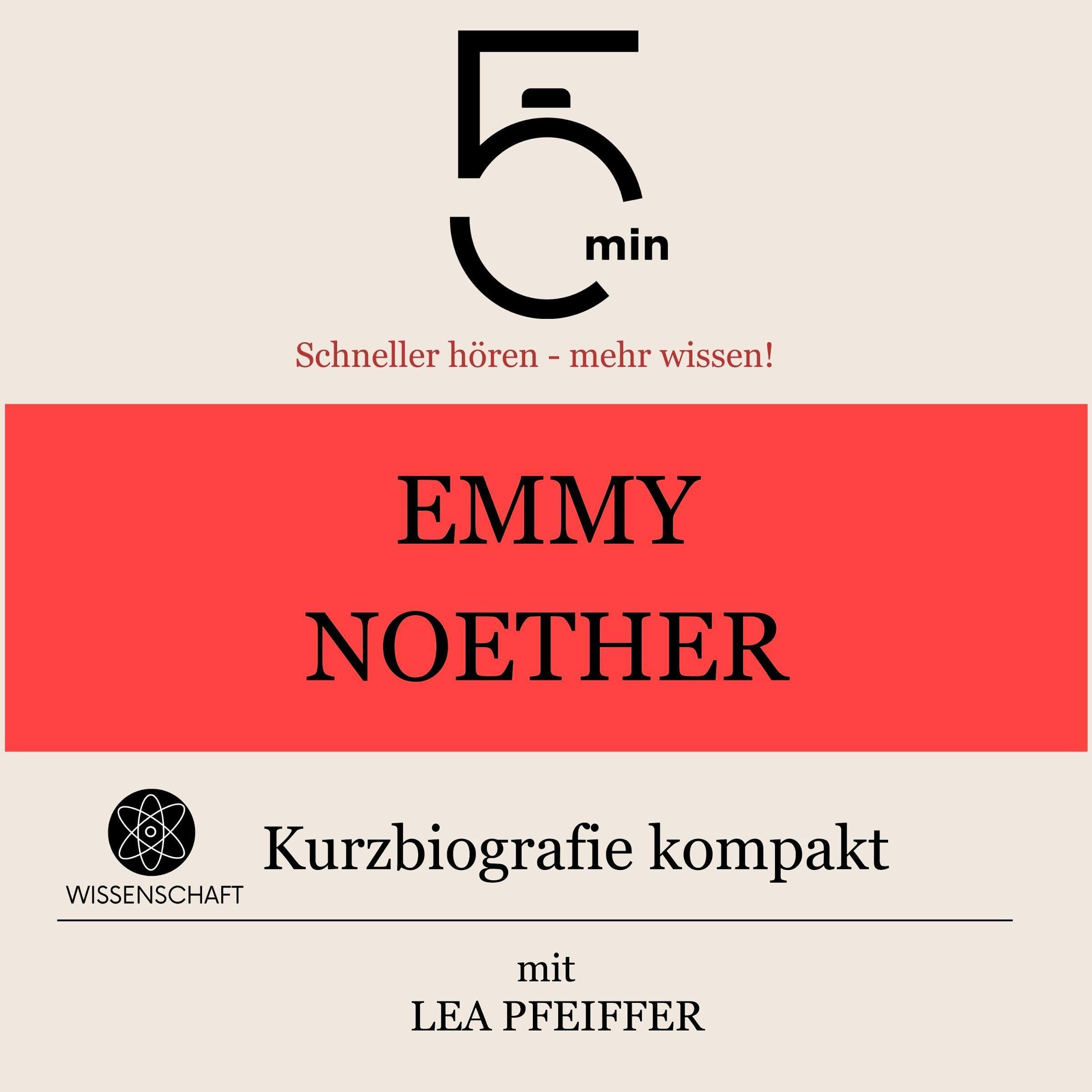 Emmy Noether - Kurzbiografie kompakt