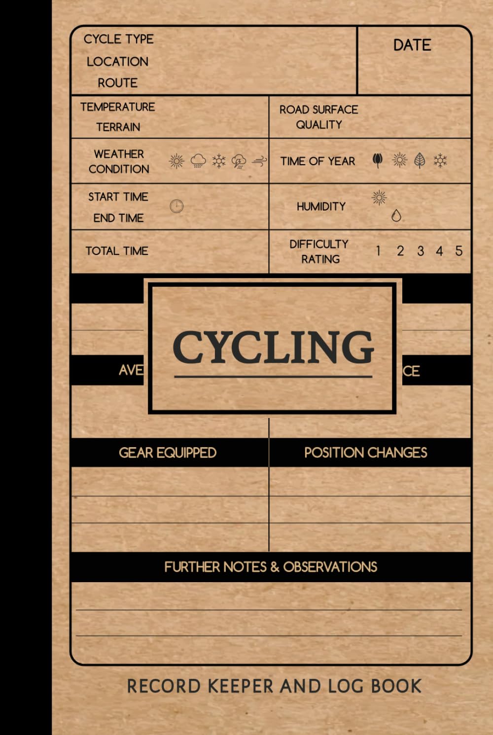 Cycling Record Keeper: Cycling Journal. Track & Record Every Ride. Perfect for Beginners and Experienced Cyclists. Ideal Gift for Bikers