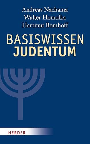 Basiswissen Judentum: Mit einem Vorwort von Rabbiner Henry Brandt