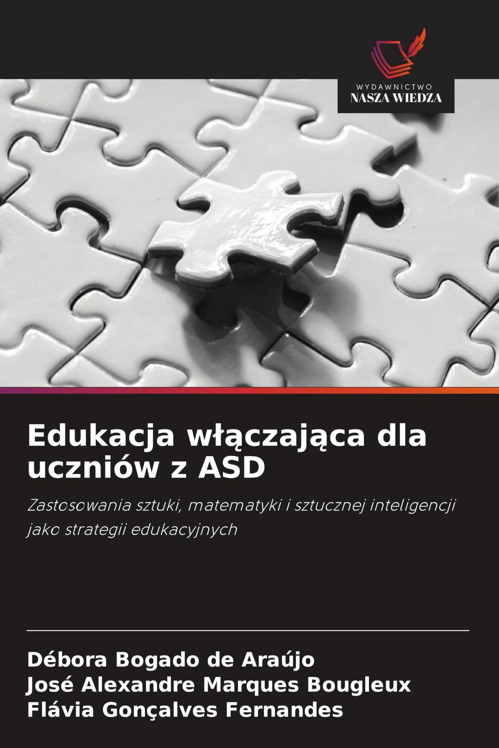 Edukacja wlączająca dla uczniów z ASD: Zastosowania sztuki, matematyki i sztucznej inteligencji jako strategii edukacyjnych
