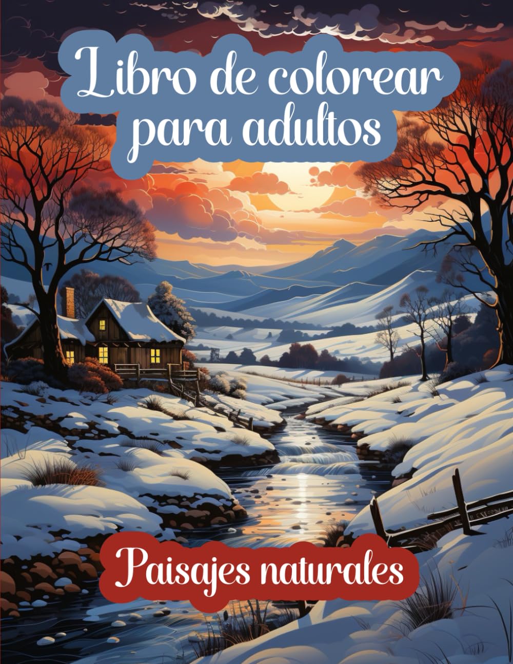 Libro de colorear para adultos, paisajes naturales (Libros de colorear para adultos)